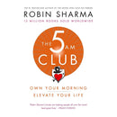 The 5 AM Club: Own Your Morning. Elevate Your Life. by Robin Sharma