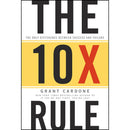 The 10X Rule: The Only Difference Between Success and Failure by Grant Cardone | Motivation, Business & Self-Improvement Bestseller