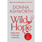 Donna Ashworth Collection 6 Books Set (Growing Brave, Wild Hope, I Wish I Knew, Love, Loss and Life)