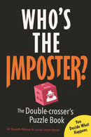 Who's the Imposter?: The Double-crosser's Puzzle Book by Gareth Moore, Laura Jayne Ayres