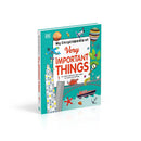 My Encyclopedia Of Very Important Things - For Little Learners Who Want To Know Everything