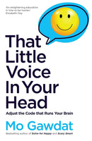 That Little Voice In Your Head Book: Adjust the Code that Runs Your Brain