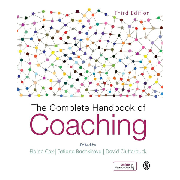 The Complete Handbook of Coaching, 3rd Edition