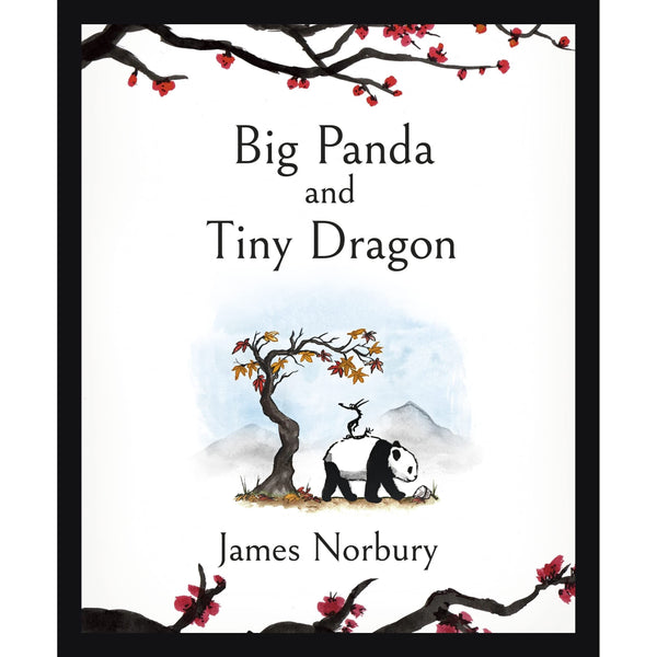 Big Panda and Tiny Dragon: The beautifully illustrated novel about friendship and hope (Big Panda and Tiny Dragon, 1)
