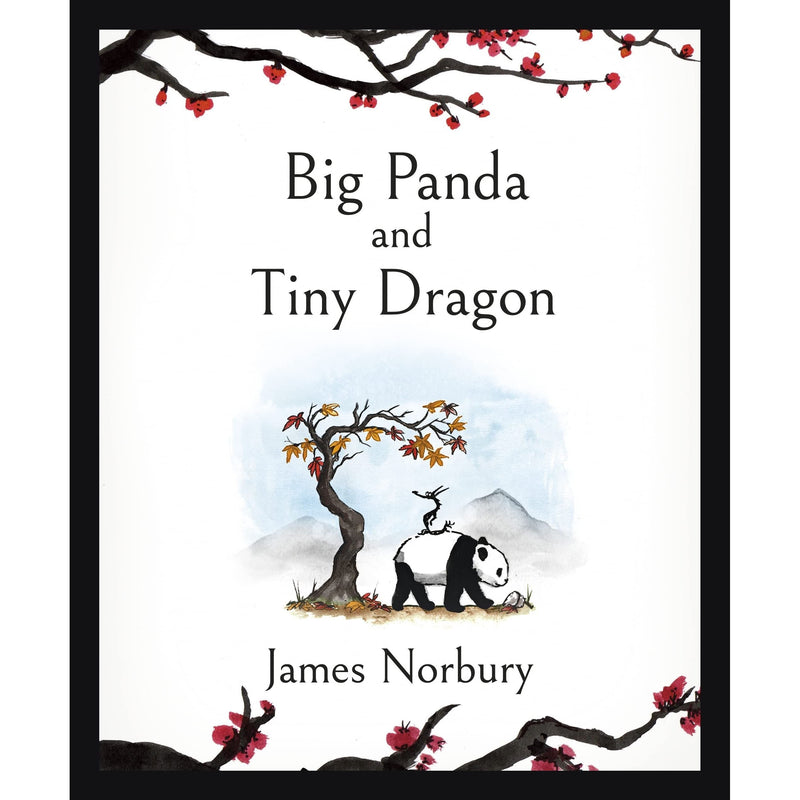 Big Panda and Tiny Dragon: The beautifully illustrated novel about friendship and hope (Big Panda and Tiny Dragon, 1)