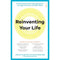 Reinventing Your Life: the bestselling breakthrough programme to end negative behaviour and feel great