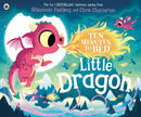 Ten Minutes to Bed Series 3 Books Collection Set By Rhiannon Fielding (Little Dragon, Little Dinosaur and Little Unicorn)