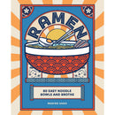Ramen by Makiko Sano – 80 easy noodle bowls and broths