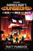 Minecraft Dungeons: Rise of the Arch-Illager (Official Minecraft Novels)