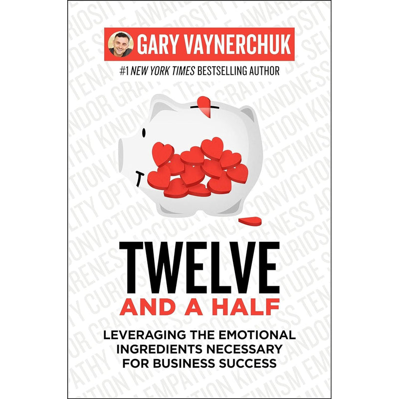 Twelve and a Half: Leveraging the Emotional Ingredients Necessary for Business Success