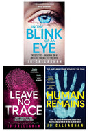 Kat and Lock Series By Jo Callaghan 3 Books Collection Set (In The Blink of An Eye, Leave No Trace & Human Remains)