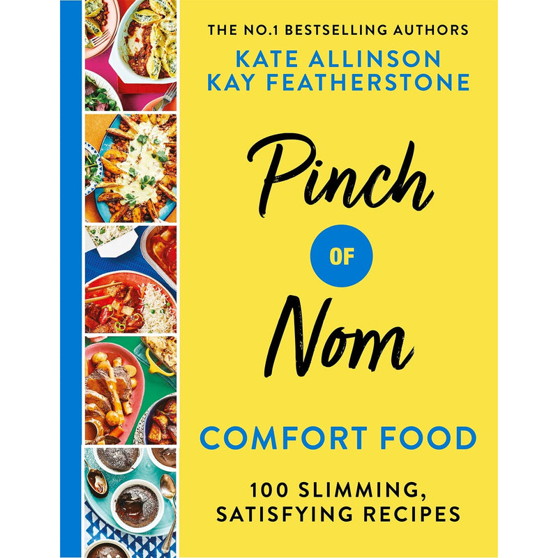 Pinch of Nom Comfort Food by Kate Allinson & Kay Featherstone (Recipes Book, Healthy Food)