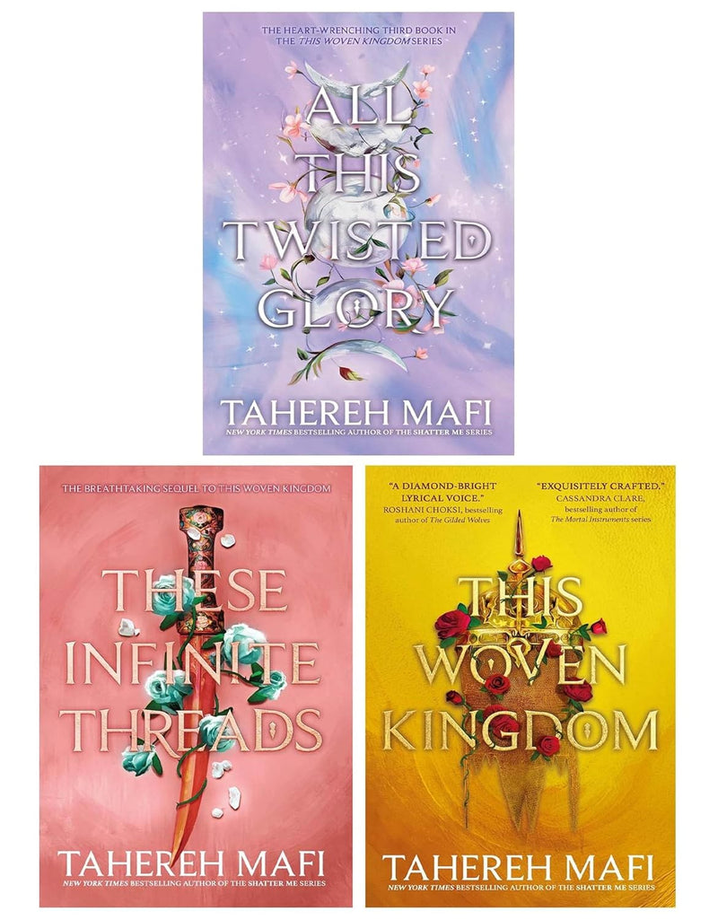 This Woven Kingdom Series by Tahereh Mafi 3 Books Collection Set (This Woven Kingdom, These Infinite Threads, All This Twisted Glory)