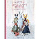 Sewing Luna Lapin's Friends: Over 20 sewing patterns for heirloom dolls and their exquisite handmade clothing
