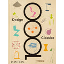 1000 Design Classics by Phaidon Editors