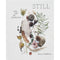 STILL: The Art of Noticing by Mary Jo Hoffman