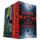 Blake Crouch 6 Books Collection Set (Upgrade, Recursion, Dark Matter, Pines, Wayward & The Last Town)