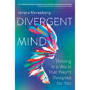 Divergent Mind: Thriving in a World That Wasn't Designed for YouA Paradigm-Shifting Study of Women With ADHD, Autism and More