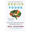 Genius Foods: Become Smarter, Happier, and More Productive While Protecting Your Brain for Life: 1 (Genius Living, 1)
