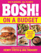 BOSH Simple recipes [Hardcover], BOSH on a Budget, BOSH How to Live Vegan By Henry Firth and Ian Theasby 3 Books Collection Set