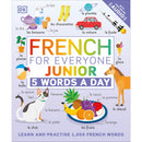 French for Everyone Junior 5 Words a Day: Learn and Practise 1,000 French Words