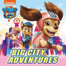 PAW Patrol Picture Book - The Movie: Big City Adventures: The official illustrated story book of the HIT movie for children aged 2, 3, 4, 5