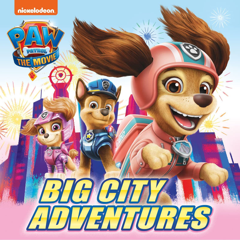 PAW Patrol Picture Book - The Movie: Big City Adventures: The official illustrated story book of the HIT movie for children aged 2, 3, 4, 5