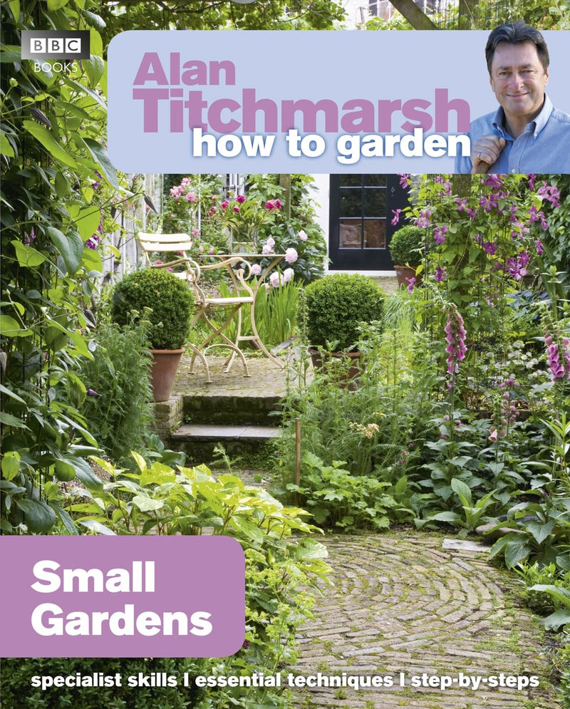 Alan Titchmarsh How to Garden Series 2 Books Collection Set (Pruning and Training, Small Gardens)