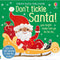 Don't Tickle Santa! (Touchy-Feely Sound Books) by Sam Taplin