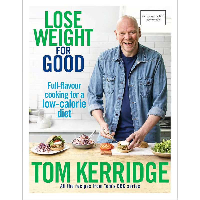 Lose Weight for Good: Full-flavour cooking for a low-calorie diet