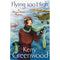 Flying Too High: Miss Phryne Fisher Investigates by Kerry Greenwood