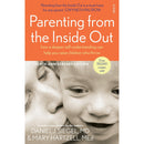 Parenting from the Inside Out: how a deeper self-understanding can help you raise children who thrive (Mindful Parenting)