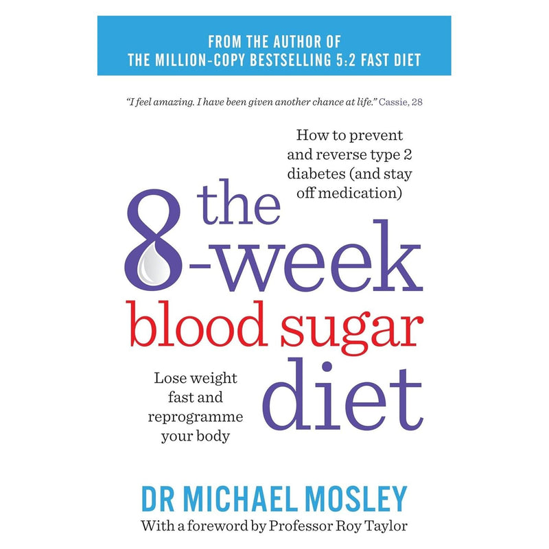 How To Reverse Type 2 Diabetes and Prediabetes, Your Simple Guide to Reversing Type 2 Diabetes and The 8-Week Blood Sugar Diet 3 Books Set