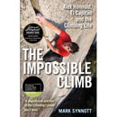 The Impossible Climb: Alex Honnold, El Capitan and the Climbing Life