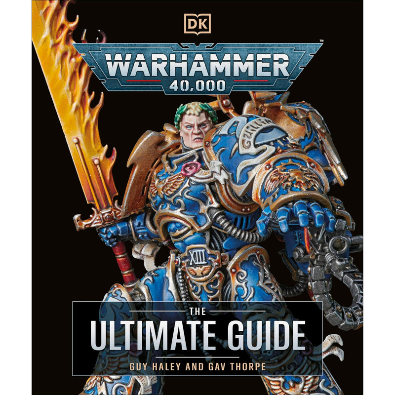 Warhammer 40,000 The Ultimate Guide