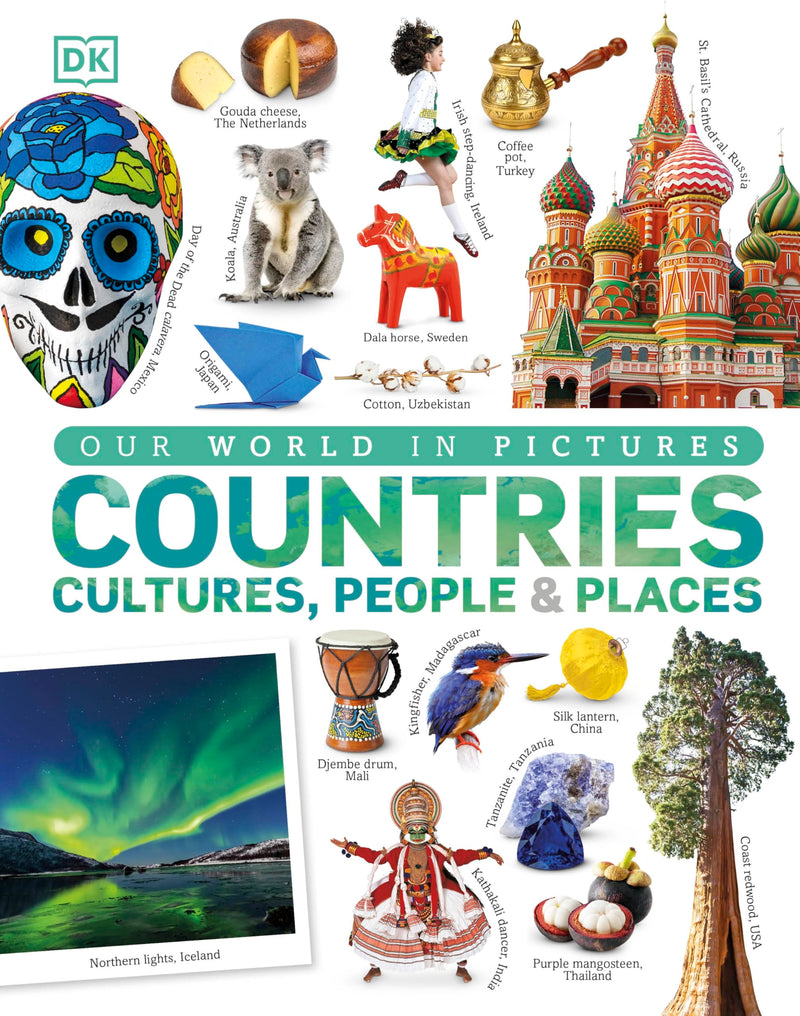 Our World in Pictures: Countries, Cultures, People and Places: A Visual Encyclopedia of the World