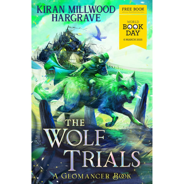 The Wolf Trials: World Book Day 2025 by Kiran Millwood Hargrave