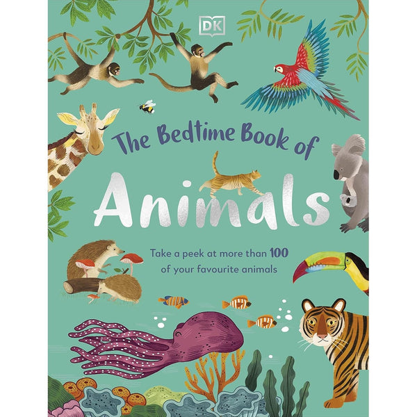 The Bedtime Book of Animals: Take a Peek at more than 50 of your Favourite Animals (The Bedtime Books)