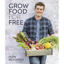 Grow Food for Free: The easy, sustainable, zero-cost way to a plentiful harvest by Huw Ricahrds