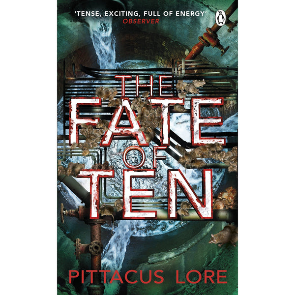 The Fate of Ten: Lorien Legacies Book 6 by Pittacus Lore