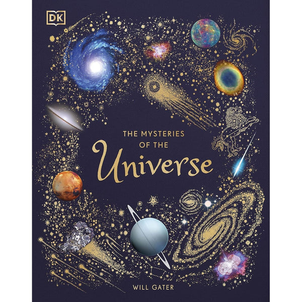 The Mysteries of the Universe: Discover the best-kept secrets of space (DK Children's Anthologies)