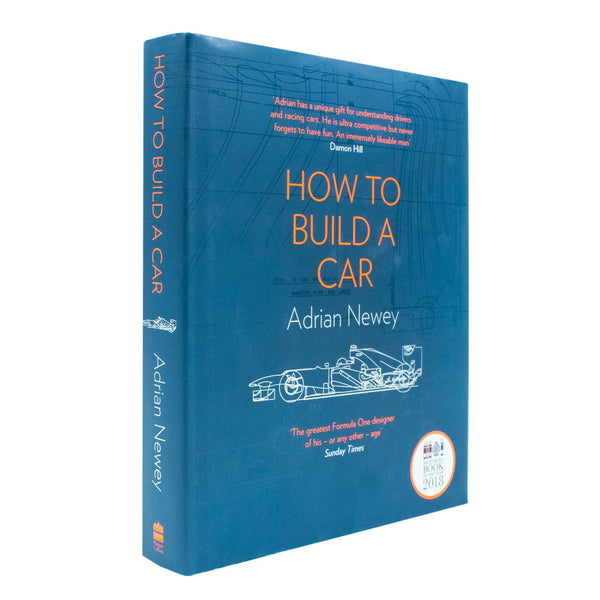 How to Build a Car: The Autobiography of the World&#x27;s Greatest Formula 1 Designer