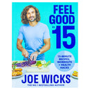 Joe Wicks, Feel Good in 15 Book (Body Coach, Fitness Book, Recipes Book)