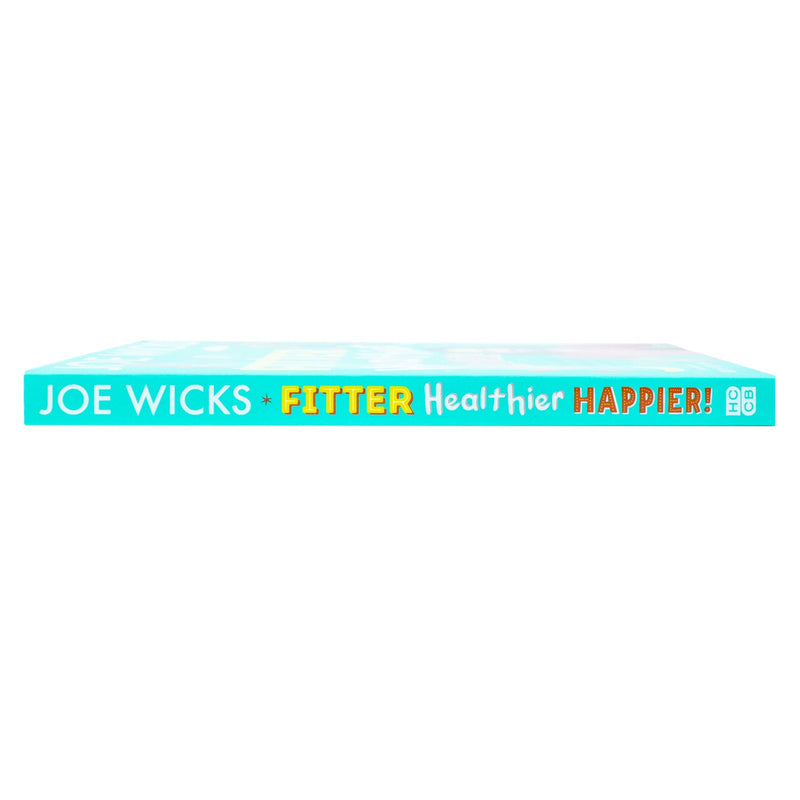 Fitter, Healthier, Happier!: Learn all about your body and mind in a fun and educational way in this amazing new illustrated kids' book for 2024 from best-selling author and fitness trainer!
