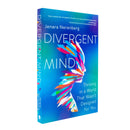 Divergent Mind: Thriving in a World That Wasn't Designed for You A Paradigm-Shifting Study of Women With ADHD, Autism and More