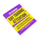 Day Trading Attention: How to Actually Build Brand and Sales in the New Social Media World by Gary Vaynerchuk