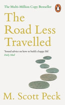 The Road Less Travelled by M. Scott Peck: The Path to Love, Inner Discipline and Spiritual Growth