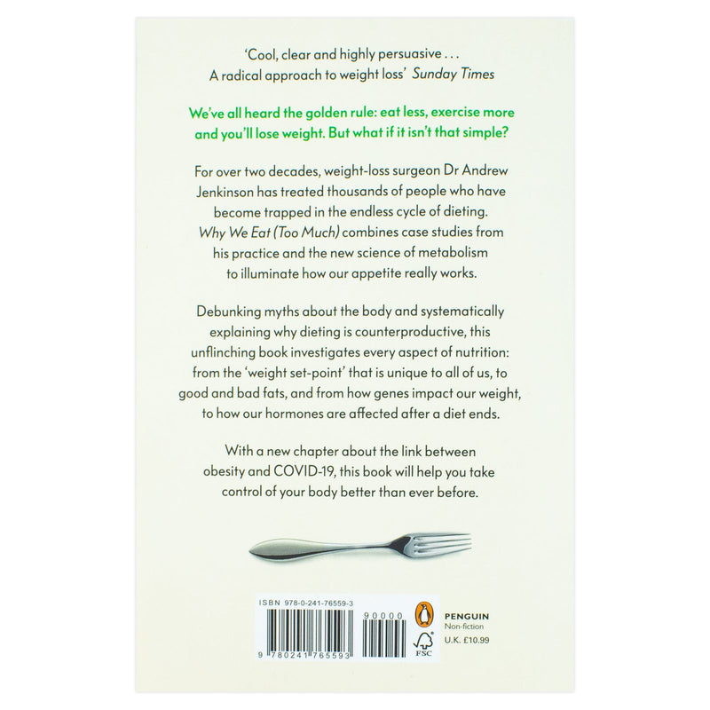 Why We Eat (Too Much): The New Science of Appetite by Dr Andrew Jenkinson