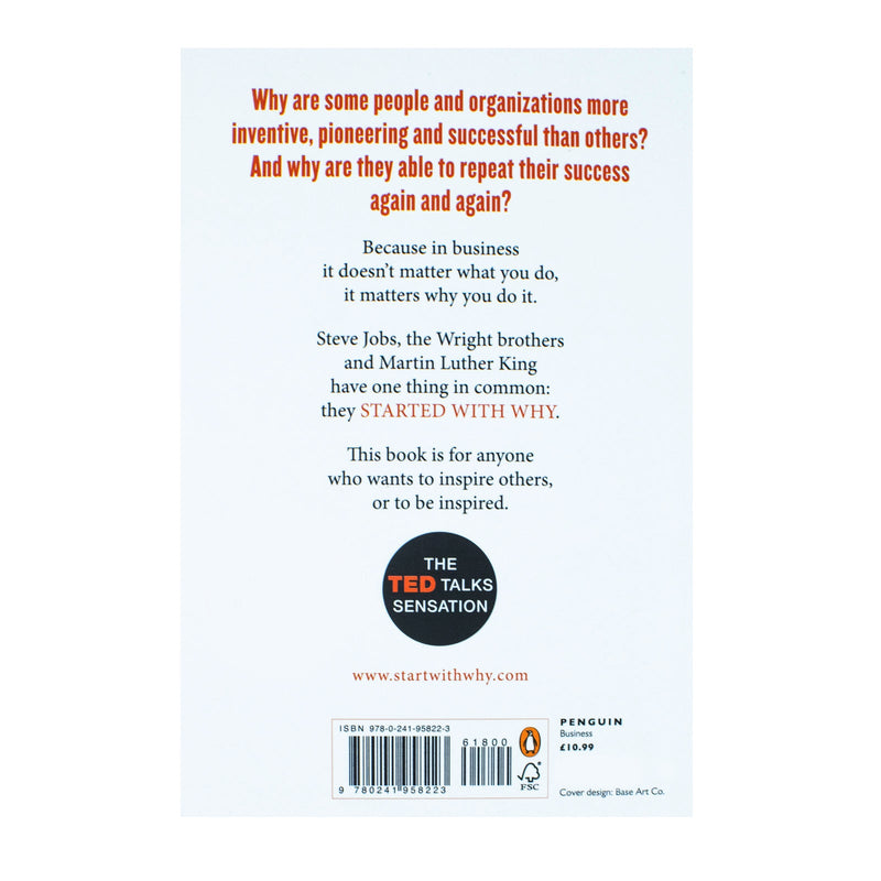 Start With Why: The Inspiring Million-Copy Bestseller That Will Help You Find Your Purpose