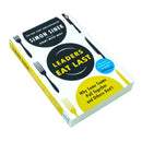Leaders Eat Last: The leadership book that every good manager needs By Simon Sinek